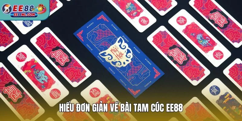 Hiểu đơn giản về bài Tam Cúc EE88