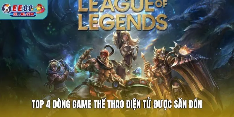 Top 4 dòng game thể thao điện tử được săn đón